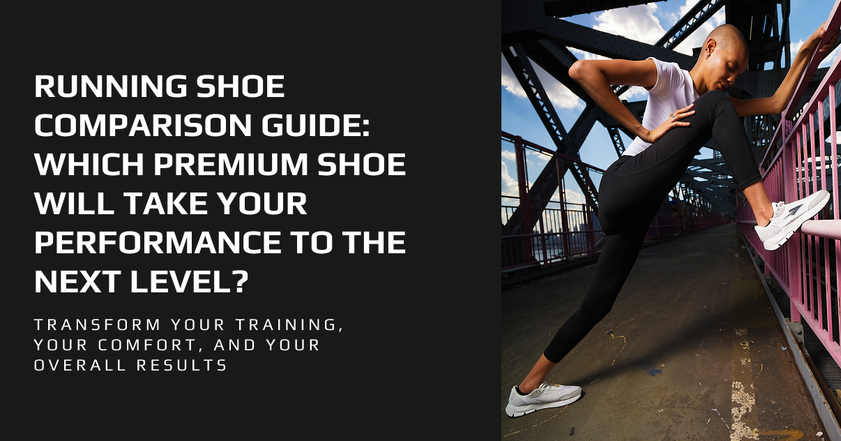 Running Shoe Comparison Guide: Which Premium Shoe Will Take Your Performance to the Next Level?