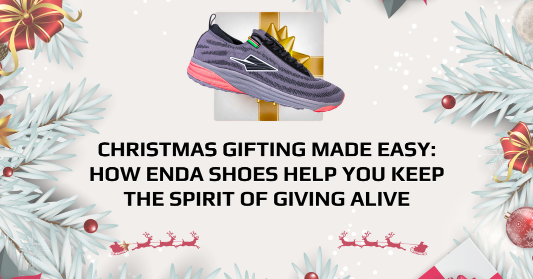 Christmas Gifting Made Easy: How Enda Shoes Help You Keep the Spirit of Giving Alive