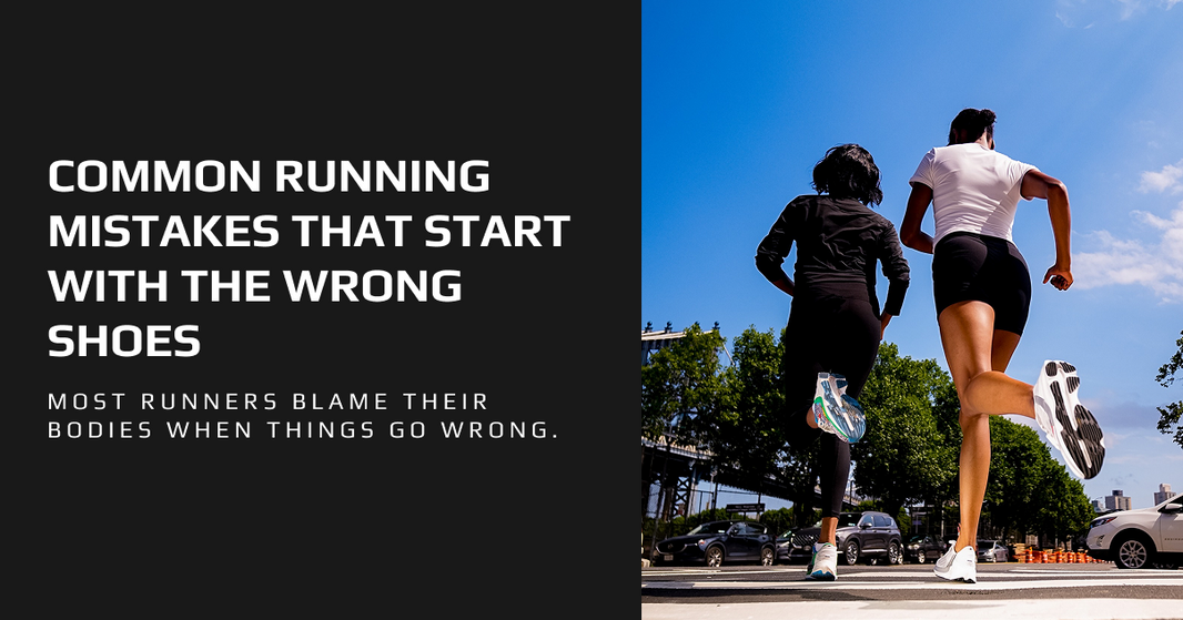 Common Running Mistakes That Start with the Wrong Shoes